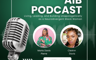 Living, Leading, and Building Unapologetically as a Neurodivergent Black Woman