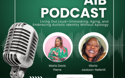 Living Out Loud—Unmasking, Aging, and Embracing Autistic Identity Without Apology