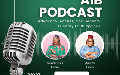 Advocacy, Access, and Sensory-Friendly Faith Spaces